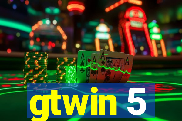 gtwin 5